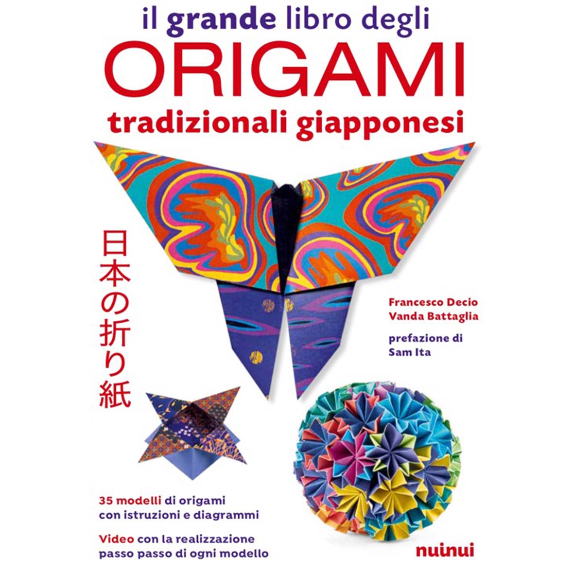The great book of traditional Japanese origami - new edition