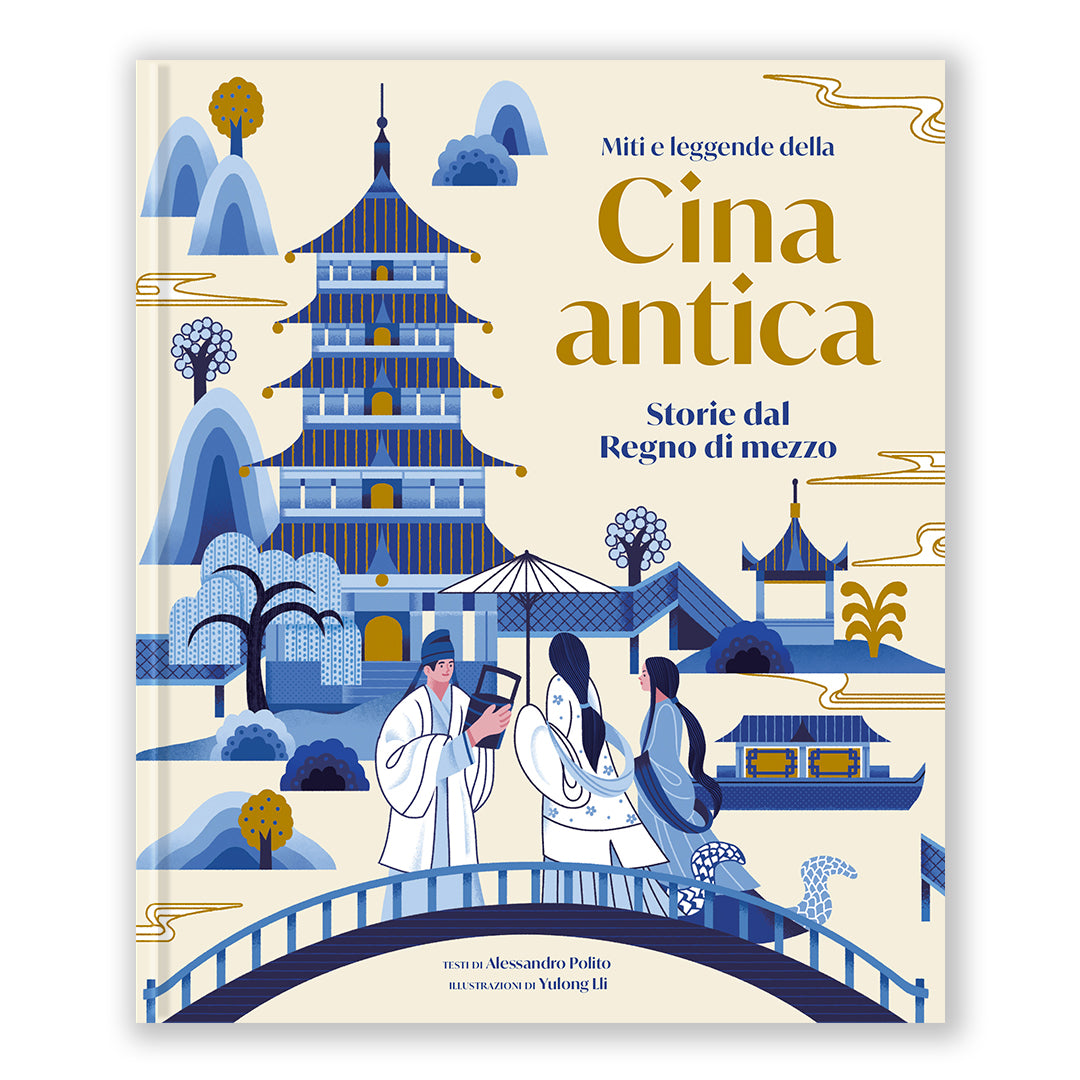 Miti e leggende della Cina Antica - Storie dal regno di mezzo
