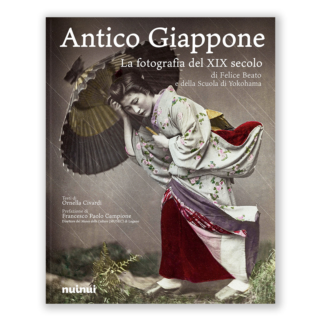 Antico Giappone - La fotografia del XIX secolo - di Felice Beato e della Scuola di Yokohama