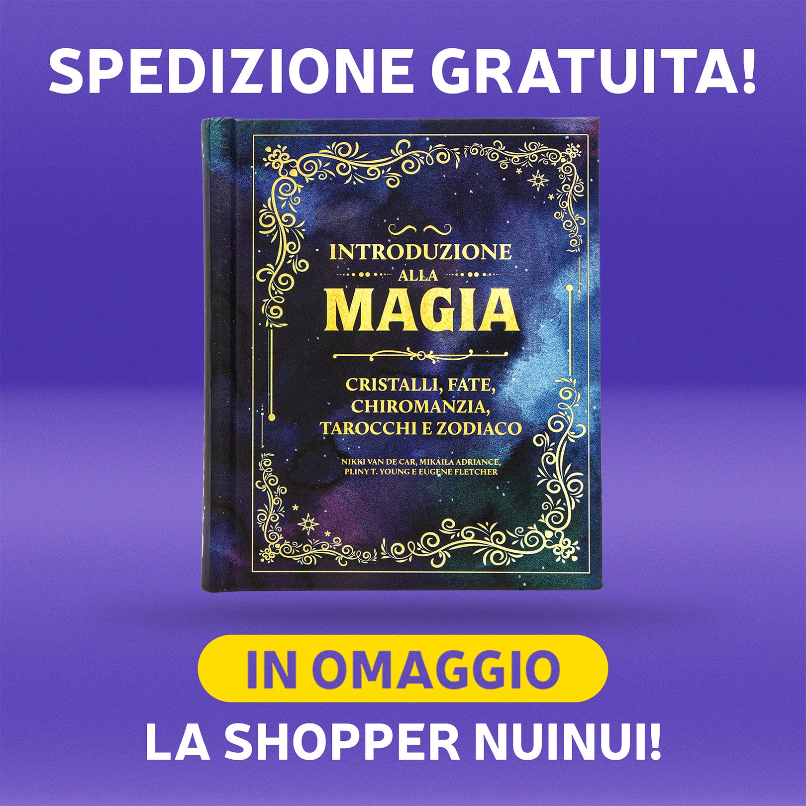 Introduzione alla magia - Cristalli, fate, chiromanzia, tarocchi e zodiaco