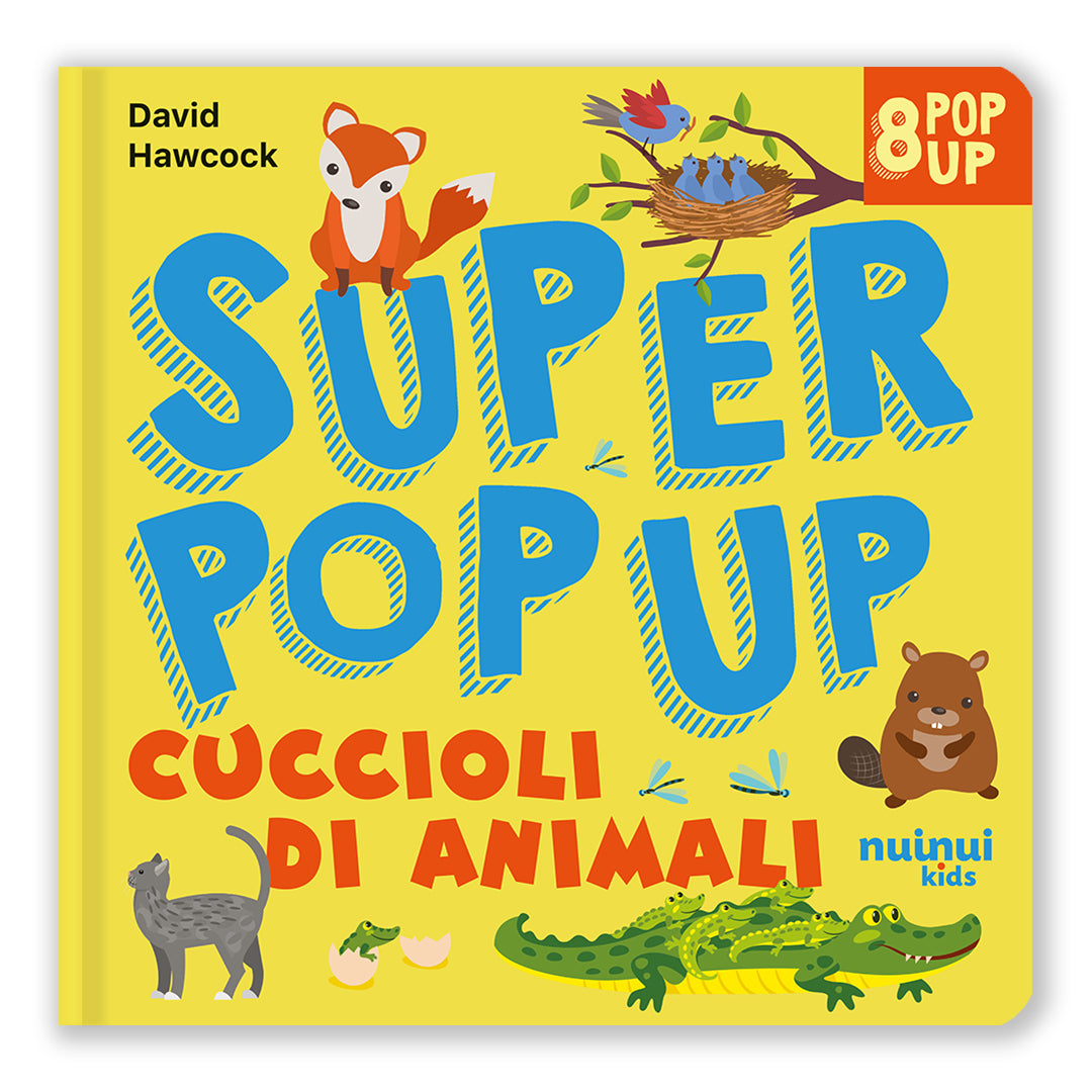 Super pop up - Cuccioli di animali