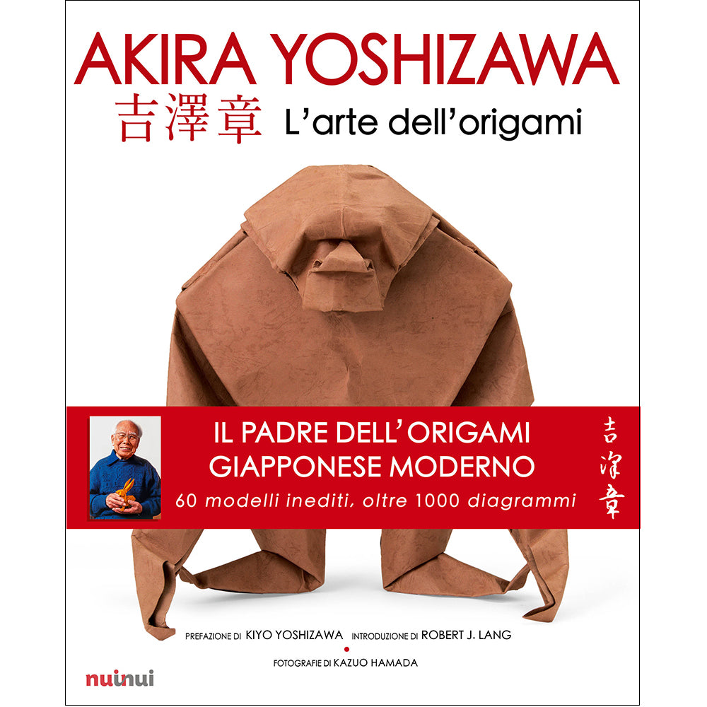 Akira Yoshizawa - l'arte dell'origami (nuova edizione)